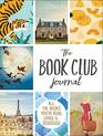 The Book Club Journal All the Books You've Read Loved  Discussed