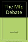 The Mfp Debate