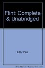 Flint Complete  Unabridged