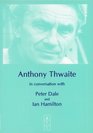 Anthony Thwaite In Conversation With Peter Dale and Ian Hamilton