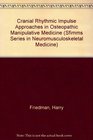 Osteopathic Manipulative Medicine Approaches to the Primary Respiratory Mechanism