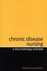 Chronic Disease Nursing A Rheumatology Example