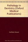 Pathology in Dentistry