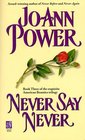 Never Say Never (The American Beauties Series, 3)