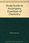 Study Guide to Accompany Essentials of Chemistry