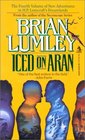 Iced on Aran (New Adventures in H.P. Lovecraft's Dreamlands, Vol 4)