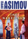 The Naked Sun (Robot (Tantor))