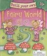 Build Your Own Fairy World