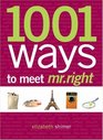 1001 Ways to Meet Mr Right
