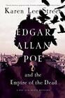 Edgar Allan Poe and the Empire of the Dead A Poe and Dupin Mystery