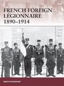French Foreign Legionnaire 18901914