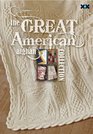 The Great American Afghan Collection: Knit Tradition and Innovation-One Square at a Time