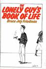 The lonely guy's book of life