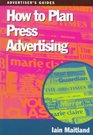 How to Plan Press Advertising