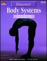Discover  Body Systems