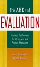 The ABCs of Evaluation 6 x 9  Timeless Techniques for Program and Project Managers