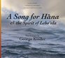 A Song for Hana  the Spirit of Leho'ula