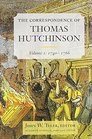 The Correspondence of Thomas Hutchinson 17401766