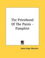 The Priesthood Of The Parsis  Pamphlet