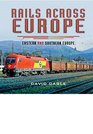 Rails Across Europe Eastern and Southern Europe