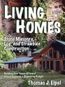 Living Homes Stone Masonry Log and Strawbale Construction