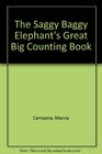 The Saggy Baggy Elephant's Great Big Counting Book