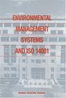 Environmental Management Systems and ISO 14001 Federal Facilities Council Report No 138