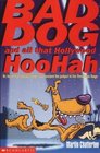 Bad Dog and All That Hollywood Hoohah