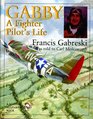 Gabby A Fighter Pilot's Life