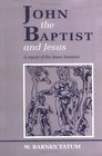John the Baptist and Jesus A Report of the Jesus Seminar