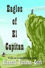 Eagles of El Capitan A Rescue from the Comancheros and Pancho Villa