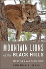 Mountain Lions of the Black Hills History and Ecology