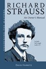 Richard Strauss  An Owner's Manual Unlocking the Masters Series