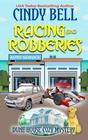 Racing and Robberies