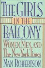 The Girls in the Balcony  Women Men and the New York Times