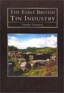 The Early British Tin Industry