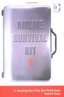 Airline Survival Kit Breaking Out of the Zero Profit Game