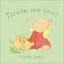 Tickle Me Too