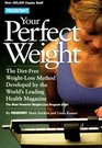 Prevention's Your Perfect Weight  The DietFree Weight Loss Method Developed By The World's Leading Health Magazine