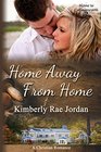 Home Away from Home A Christian Romance