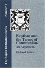 Baptism and Terms of Communion An Argument