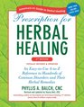 Prescription for Herbal Healing 2nd Edition An EasytoUse AtoZ Reference to Hundreds of Common Disorders and Their Herbal Remedies