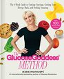 The Glucose Goddess Method The 4Week Guide to Cutting Cravings Getting Your Energy Back and Feeling Amazing