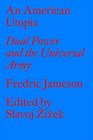 An American Utopia Dual Power and the Universal Army