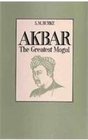 Akbar The Greatest Mogul