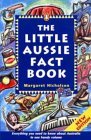 THE LITTLE AUSSIE FACT BOOK