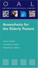 Anaesthesia for the Elderly Patient