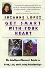 Get Smart With Your Heart