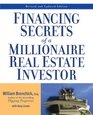 Financing Secrets of a Millionaire Real Estate Investor Revised Edition