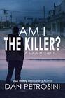 Am I the Killer A Luca Mystery Book 1